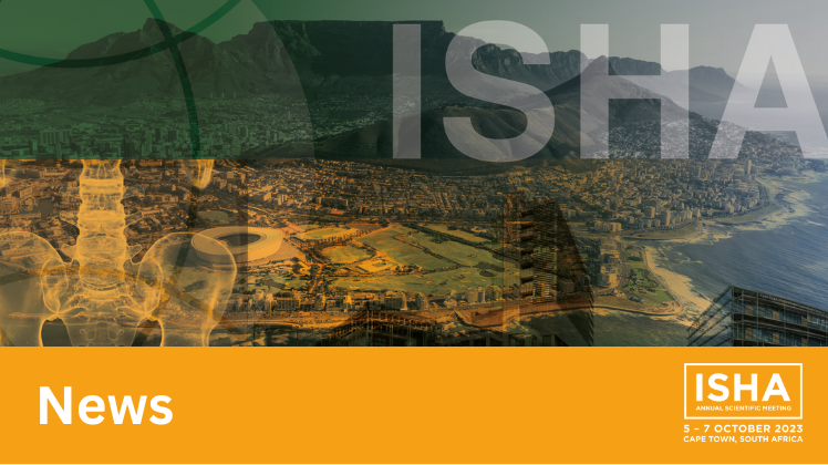 News pertaining to the 2023 Annual Scientific Meeting of ISHA - The Hip Preservation Society in Cape Town, South Africa