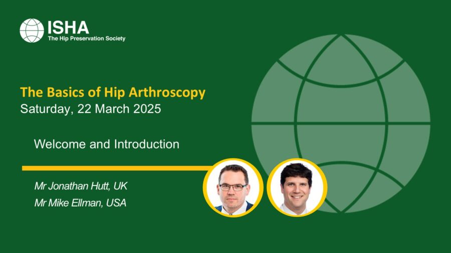 ISHA Webinar Broadcast: The Basics of Hip Arthroscopy - Video Pearls, initially broadcast on 22 March 2025